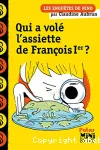 Qui a volé l'assiette de François Ier ? vignette