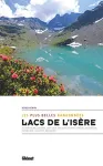 Lacs de l'Isère, les plus belles randonnées : autour de Belledonne, sept-laux, Rousses... vignette