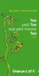Tom, petit Tom, tout petit homme, Tom vignette