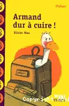 Armand dur à cuire ! vignette