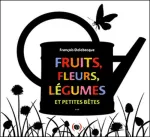 Fruits, fleurs, légumes et petites bêtes... vignette