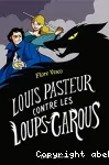 Louis Pasteur contre les loups-garous vignette